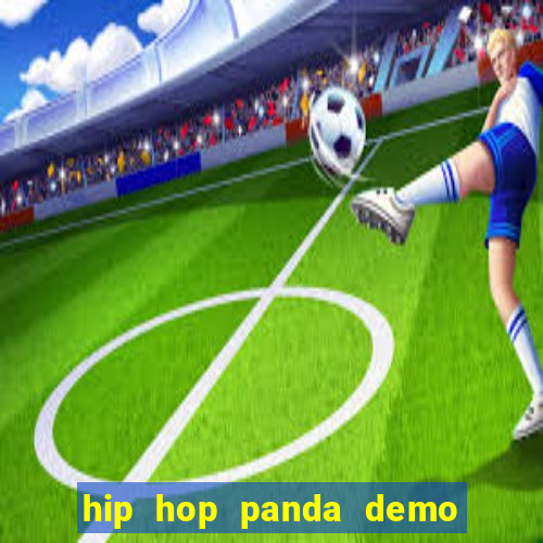 hip hop panda demo hip hop